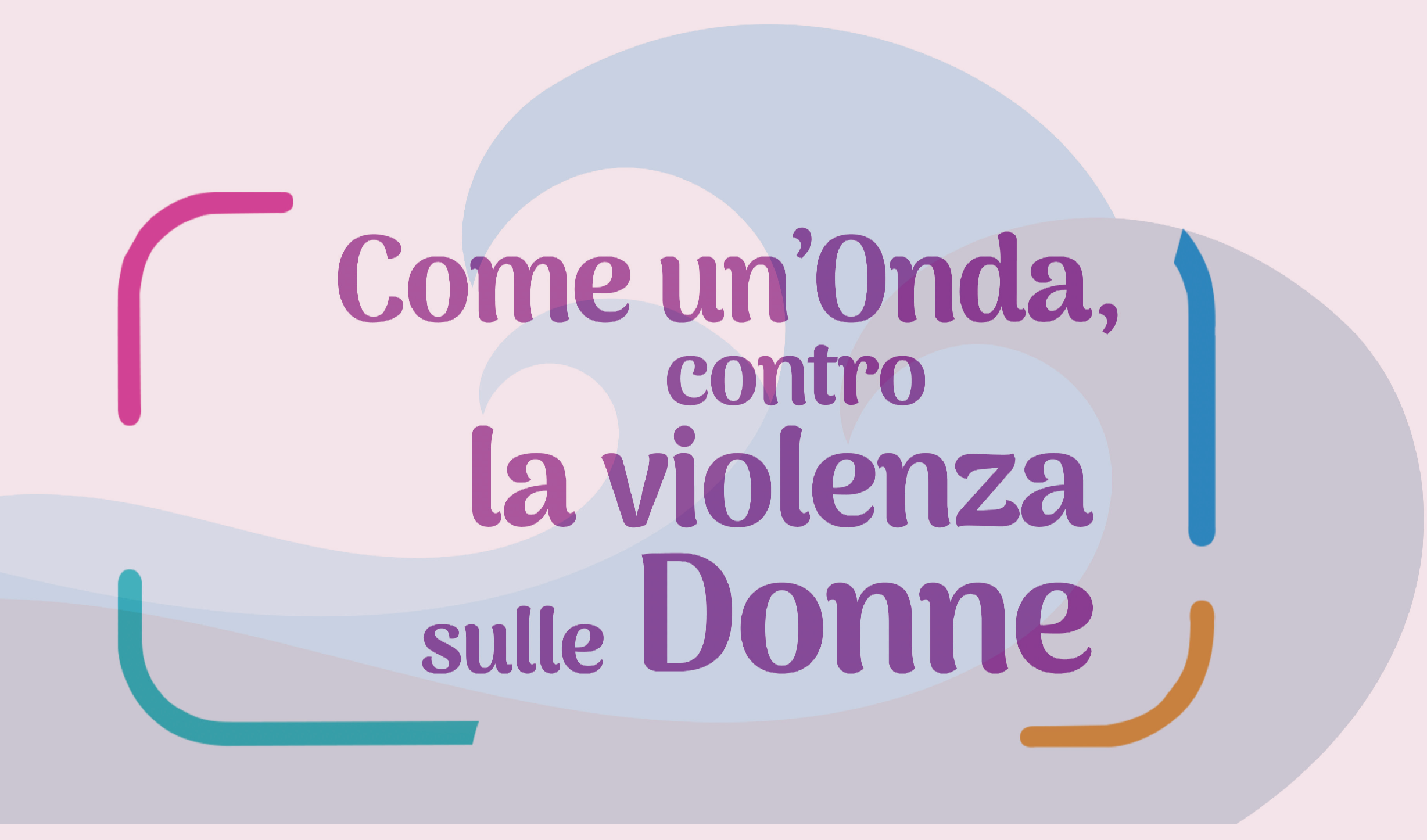 Come un'Onda, contro la violenza sulle Donne (03/12/2024)