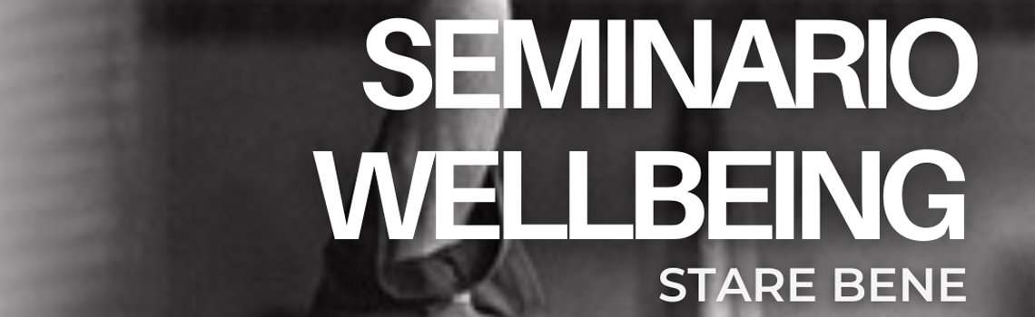 Seminario | Wellbeing: stare bene