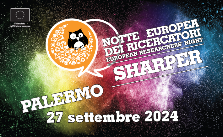 Le novità della Notte Europea delle Ricercatrici e dei Ricercatori – SHARPER all’Università di Palermo