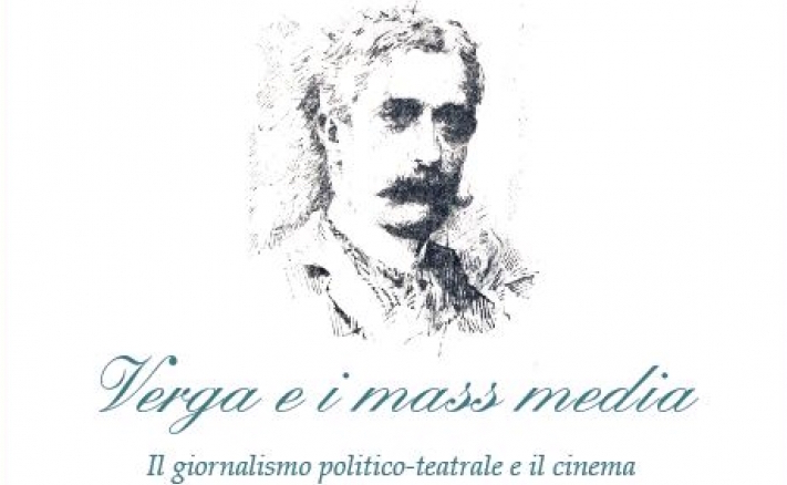 Edito il libro “Verga e i mass media: il giornalismo politico-teatrale e il cinema”, sui recenti reperimenti dei primi articoli giornalistici attribuibili allo scrittore verista siciliano