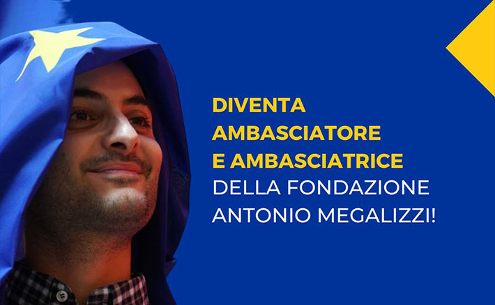 Progetto Ambasciatori - Fondazione Antonio Megalizzi